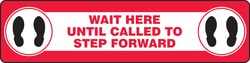Accuform™ Floor Sign - WAIT HERE UNTIL CALLED TO STEP FORWARD (Footprint Symbol)