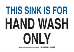 Brady™ This Sink Is For Hand Wash Only Sign