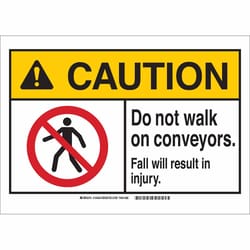 Brady&trade;&nbsp;Polyester Sign: DO NOT WALK ON CONVEYORS. FALL WILL RESULT IN INJURY.