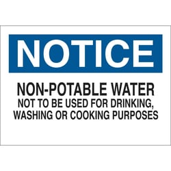 Brady™ Chemical, Biohazard & Hazardous Material Sign - NOTICE NON-POTABLE WATER NOT TO BE USED FOR DRINKING, WASHING OR COOKING PURPOSES