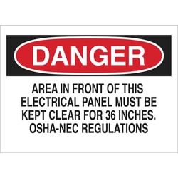 Brady™ Fiberglass Sign: AREA IN FRONT OF THIS ELECTRICAL PANEL MUST BE KEPT CLEAR FOR 36 INCHES OSHA-NEC REGULATIONS