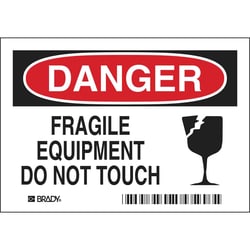 Brady™ Polyester Sign: DANGER - FRAGILE EQUIPMENT. DO NOT TOUCH.