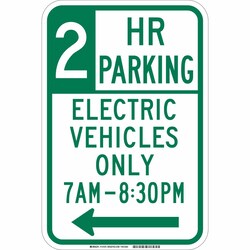 Brady&trade;&nbsp;Reflective sheeting laminated to Aluminum Sign: 2 HR PARKING - ELECTRIC VEHICLES ONLY. 7 AM-8:30 PM