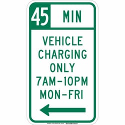 Brady&trade;&nbsp;Reflective sheeting laminated to Aluminum Sign: 45 MIN VEHICLE CHARGING ONLY, 7 AM-10 PM MON-FRI