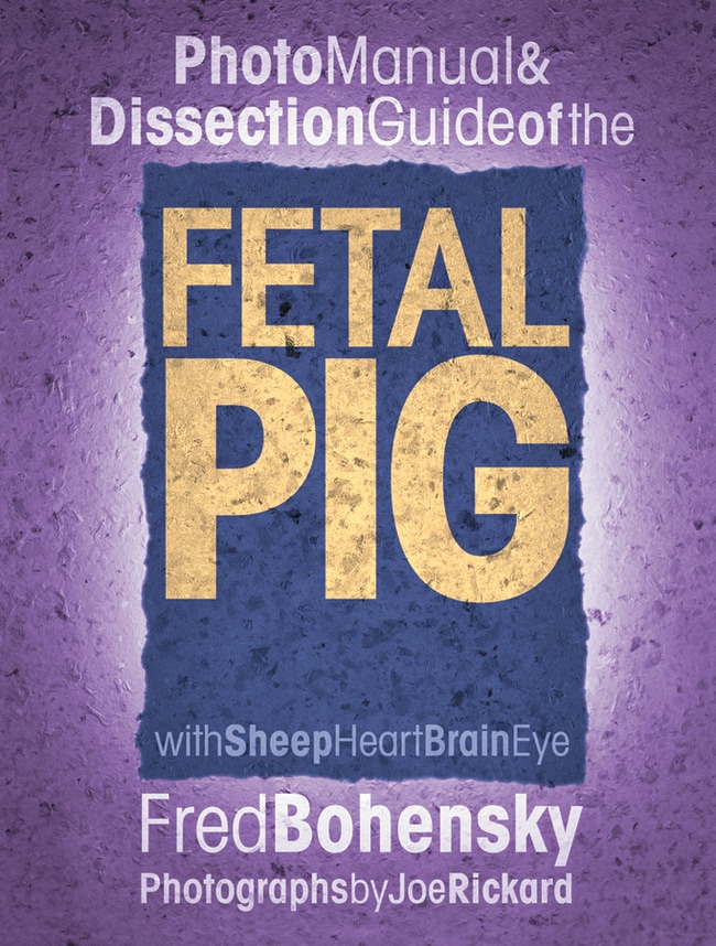 Carolina Photo Manual and Dissection Guide of the Fetal Pig Photo