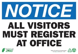 ZING™ Enterprises Eco Safety Sign, NOTICE All Visitors Must Register At Office