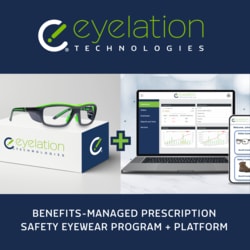 Eyelation Benefits-Managed Prescription Safety Eyewear Program