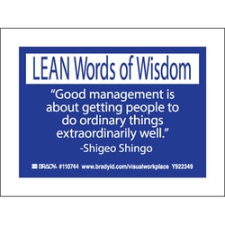 Brady&trade;&nbsp;Motivational and Improvement Signs: GOOD MANAGEMENT IS ABOUT GETTTING PEOPLE TO ORDINARY THINGS EXTRAORDINARILY WELL. -SHIGEO SHINGO