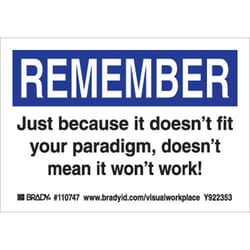 Brady™ Motivational and Improvement Signs: JUST BECAUSE IT DOESN'T FIT YOUR PARADIGM, DOESN'T MEAN IT WON'T WORK!