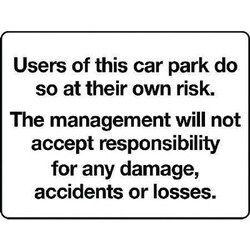 Manutan Use car park at own risk 300 x 400mm. Rigid plastic, Quantity: