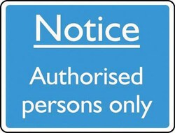 Manutan Notice authorised persons only sign. 200 x 150mm., Quantity: Each