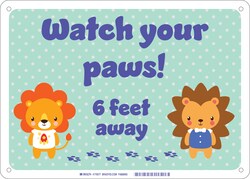 Brady&trade;&nbsp;Watch Your Paws Kids Social Distancing Sign