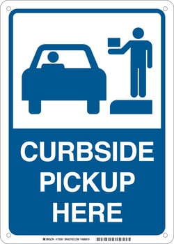 Brady&trade;&nbsp;Curb-Side Pickup Here (COVID-19) Aluminum Sign