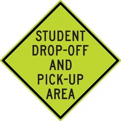 MSC&nbsp;STUDENT PICK UP AREA SIGN