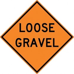 MSC LOOSE GRAVEL SIGN