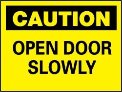 MSC OPEN DOOR SLOWLY SIGN