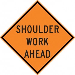 MSC&nbsp;SHOULDER WORK AHEAD SIGN