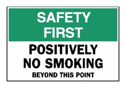 Brady&trade;&nbsp;<i>Safety First -- Positively No Smoking...</i> Signs