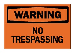 Brady™ <i>Warning: No Trespassing</i> Signs