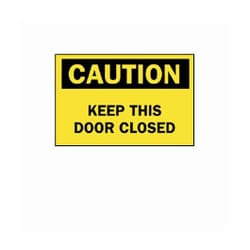 Brady&trade;&nbsp;<i>Caution: Keep This Door Closed</i> Signs
