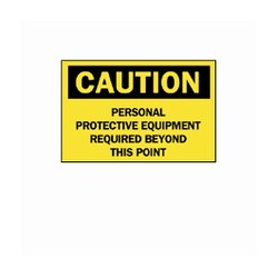 Brady&trade;&nbsp;<i>Caution: Personal Protective Equipment Required...</i> Signs