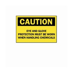 Brady&trade;&nbsp;<i>Caution: Eye and Glove Protection...</i> Signs