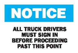 Brady&trade;&nbsp;<i>Notice: All Truck Drivers Must Sign In...</i> Signs