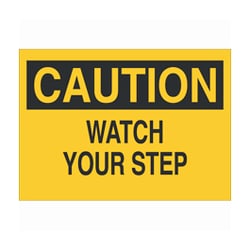 Brady™ Fall Protection Signs - CAUTION: WATCH YOUR STEP