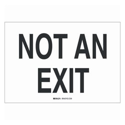 Brady™ Exit and Directional Signs: NOT AN EXIT