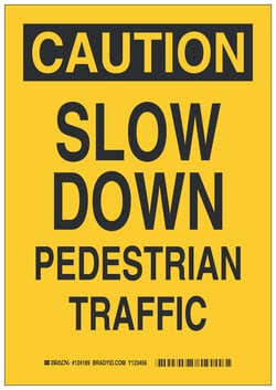Brady™ Traffic Control Sign: SLOW DOWN PEDESTRIAN TRAFFIC