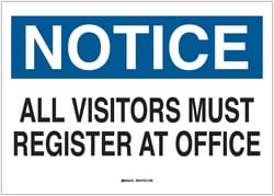 Brady™ Admittance Signs: NOTICE - ALL VISITORS MUST REGISTER AT OFFICE