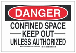 Brady&trade;&nbsp;Sign: CONFINED SPACE -----KEEP OUT----- UNLESS AUTHORIZED