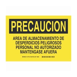 Brady&trade;&nbsp;Polyester Precaution Sign: AREA DE ALMACENAMIENTO DE DESPERDICIOS PELIGROSOS PERSONAL NO AUTORIZADO MANTENGASE AFUERA