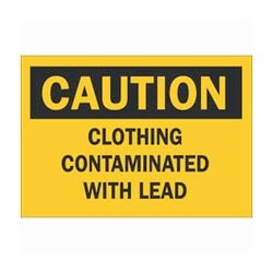Brady&trade;&nbsp;Aluminum Caution Sign: CLOTHING CONTAMINATED WITH LEAD