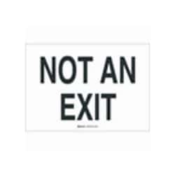 Brady™ Plastic Sign: NOT AN EXIT
