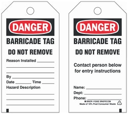 Brady&trade;&nbsp;Polyester Tag: DANGER BARRICADE TAG DO NOT REMOVE CONTACT PERSON BELOW FOR ENTRY INSTRUCTIONS NAME: DEPT: PHONE: