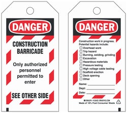 Brady&trade;&nbsp;Polyester Tag: DANGER CONSTRUCTION BARRICADE Only authorized personnel permitted to enter SEE OTHER SIDE