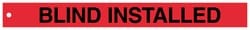 Brady&trade;&nbsp;Polyester Isolation Blind Tag: BLIND INSTALLED