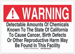Brady™ Polyester Warning Sign: DETECTABLE AMOUNTS OF CHEMICALS KNOWN TO THE STATE OF CALIFORNIA TO CAUSE CANCER, BIRTH DEFECTS OR OTHER REPRODUCTIVE HARM MAY BE FOUND IN THIS FACILITY.