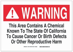 Brady™ Aluminum Warning Sign: THIS AREA CONTAINS A CHEMICAL KNOWN TO THE STATE OF CALIFORNIA TO CAUSE CANCER OR BIRTH DEFECTS OR OTHER REPRODUCTIVE HARM
