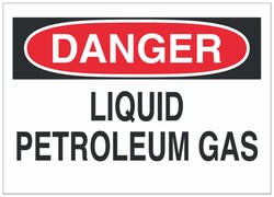 Brady&trade;&nbsp;Fiberglass Danger Sign: LIQUID PETROLEUM GAS