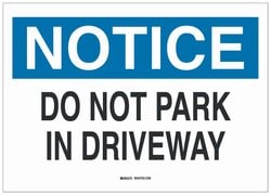 Brady&trade;&nbsp;Plastic No Parking Sign: DO NOT PARK IN DRIVEWAY