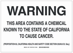 Brady&trade;&nbsp;Polyester Danger Sign: THIS AREA CONTAINS A CHEMICAL KNOWN TO THE STATE OF CALIFORNIA TO CAUSE CANCER.