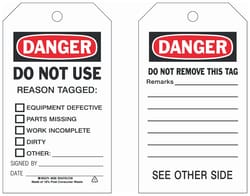 Brady Polyester Tag: DANGER DO NOT USE REASON TAGGED: EQUIPMENT DEFECTIVE PARTS MISSING WORK INCOMPLETE DIRTY OTHER SIGNED BY: DATE: 10/Pk. | Buy Online | Brady&trade; | Fisher Scientific