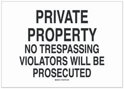 Brady&trade;&nbsp;Polystyrene Security, Admittance & CCTV Sign: NO TRESPASSING VIOLATORS WILL BE PROSECUTED