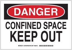 Brady™ Signs: DANGER: CONFINED SPACE KEEP OUT
