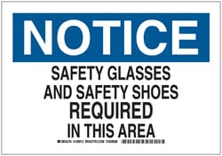 Brady&trade;&nbsp;Signs: NOTICE: SAFETY GLASSES AND SAFETY SHOES REQUIRED IN THIS AREA