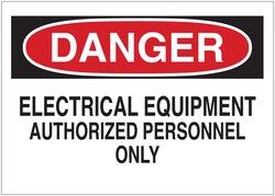 Brady&trade;&nbsp;Admittance Signs: DANGER - ELECTRICAL EQUIPMENT - AUTHORIZED PERSONNEL - ONLY