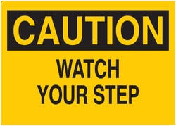 Brady™ Signs: CAUTION: WATCH YOUR STEP