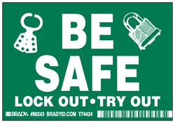 Brady™ Machine/Equipment Label, Header: No Header, Legend: BE SAFE LOCK OUT-TRY OUT